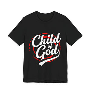 6CTS   Unisex christian t shirt Child of God