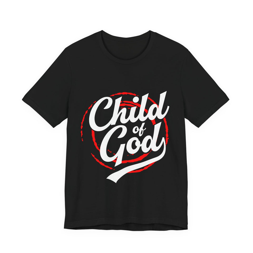 6CTS   Unisex christian t shirt Child of God