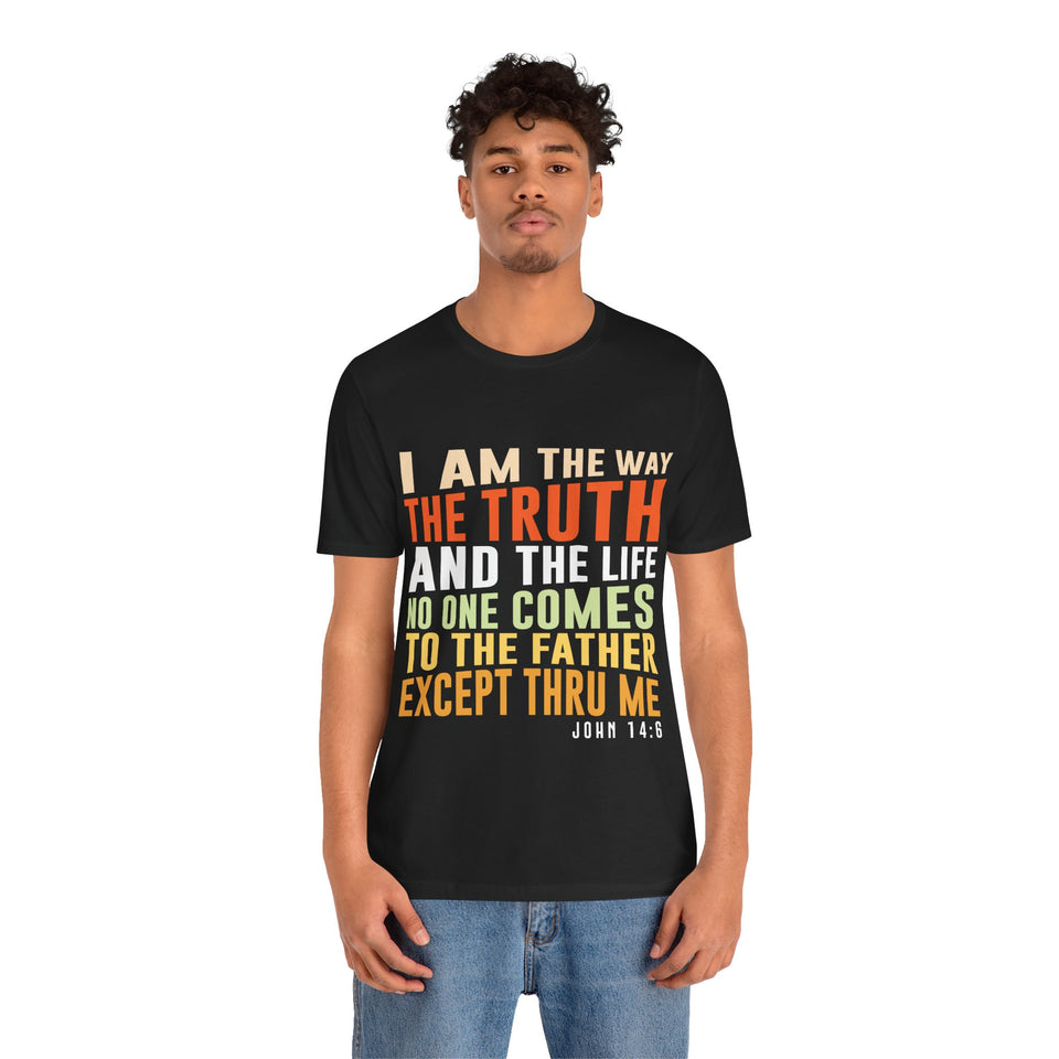 25CTS  Unisex Christian t shirt I am the Way