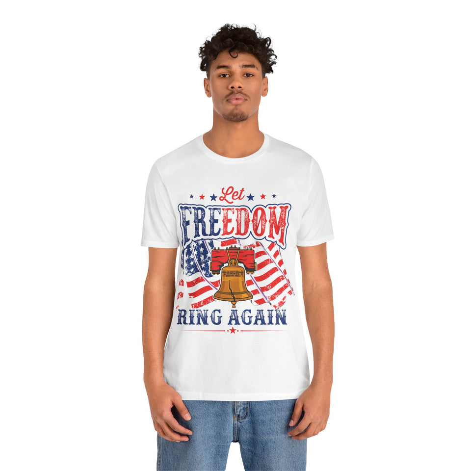 5USAR   Let Freedom Ring Again t shirt
