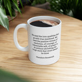 7TRQM  Theodore Roosevelt Historical quote Mug