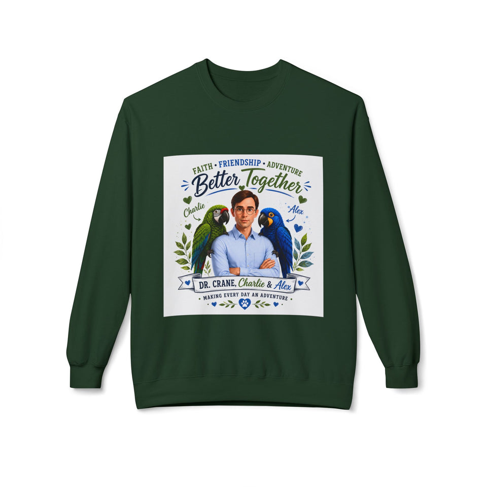 Dr. Crane, Charlie & Alex – Better Together Christian Sweatshirt CA19