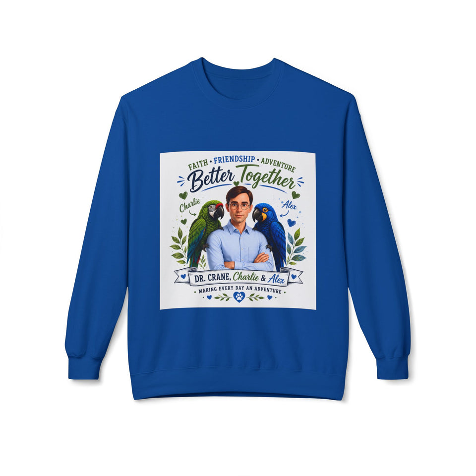 Dr. Crane, Charlie & Alex – Better Together Christian Sweatshirt CA19