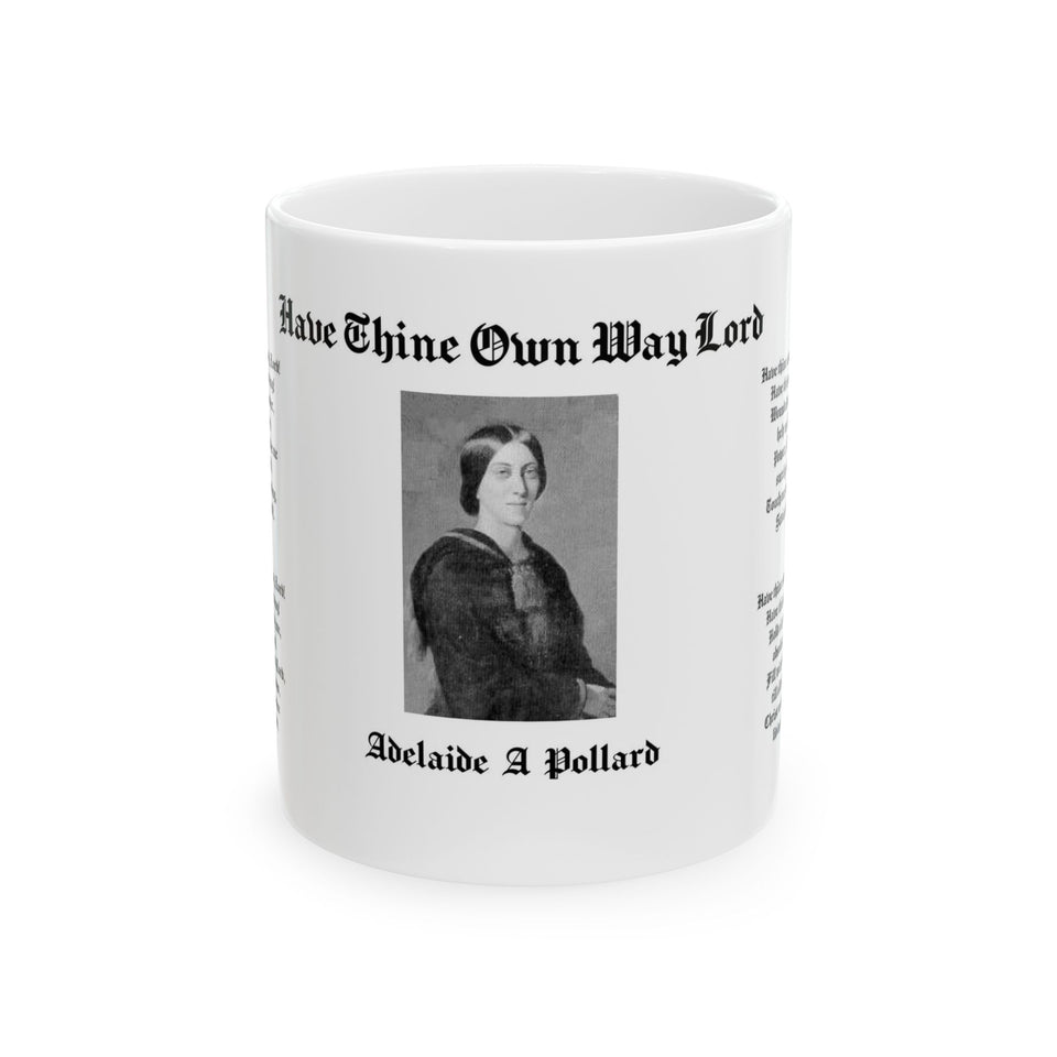 18H  Have Thine Own Way Lord  Mug