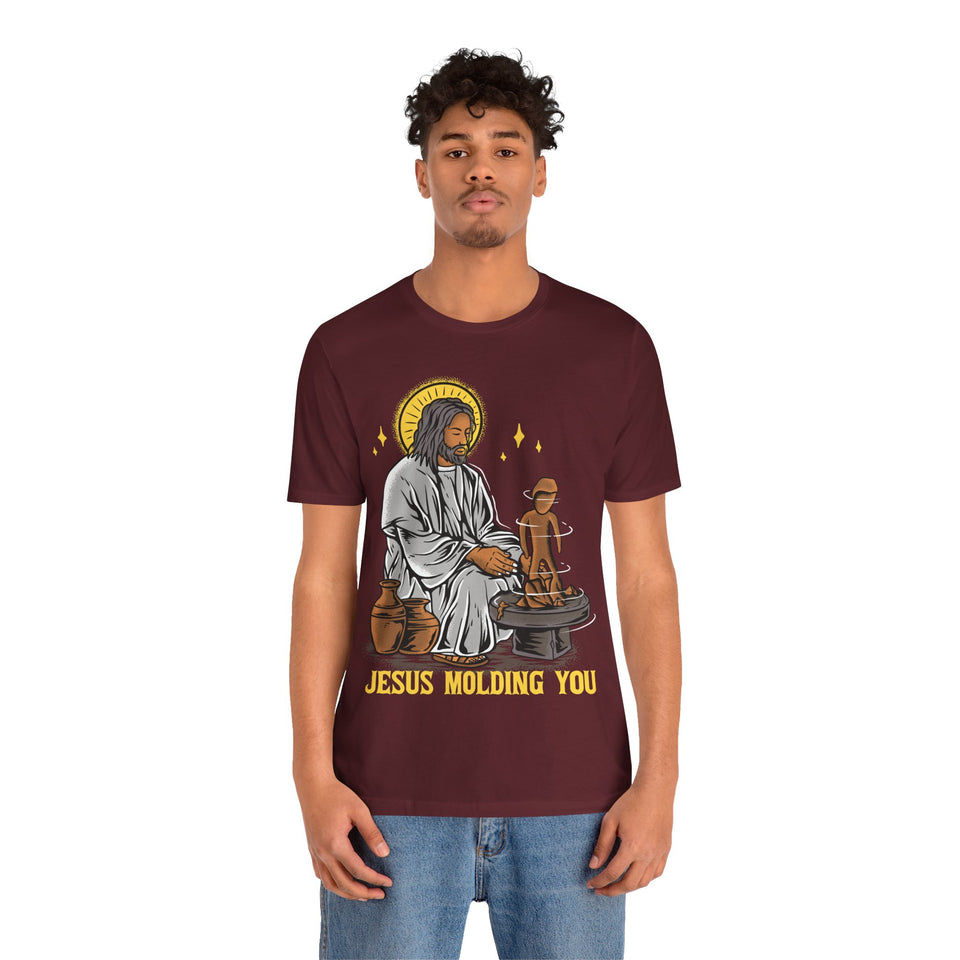 3BSTS  Jesus is Molding You Bible Story Shirt