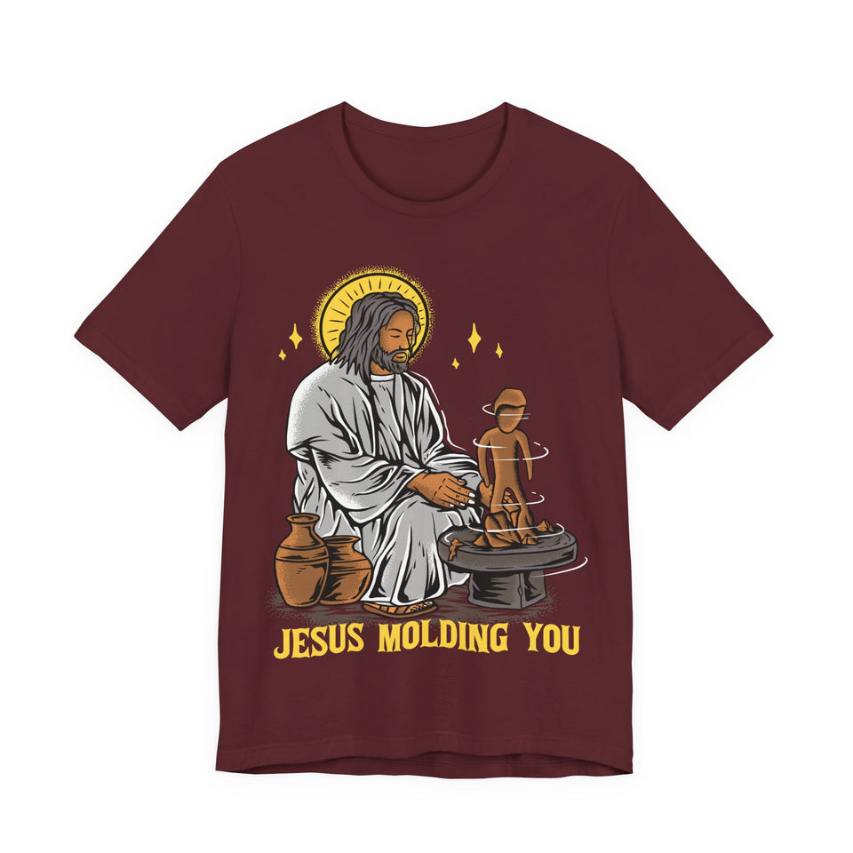 3BSTS  Jesus is Molding You Bible Story Shirt