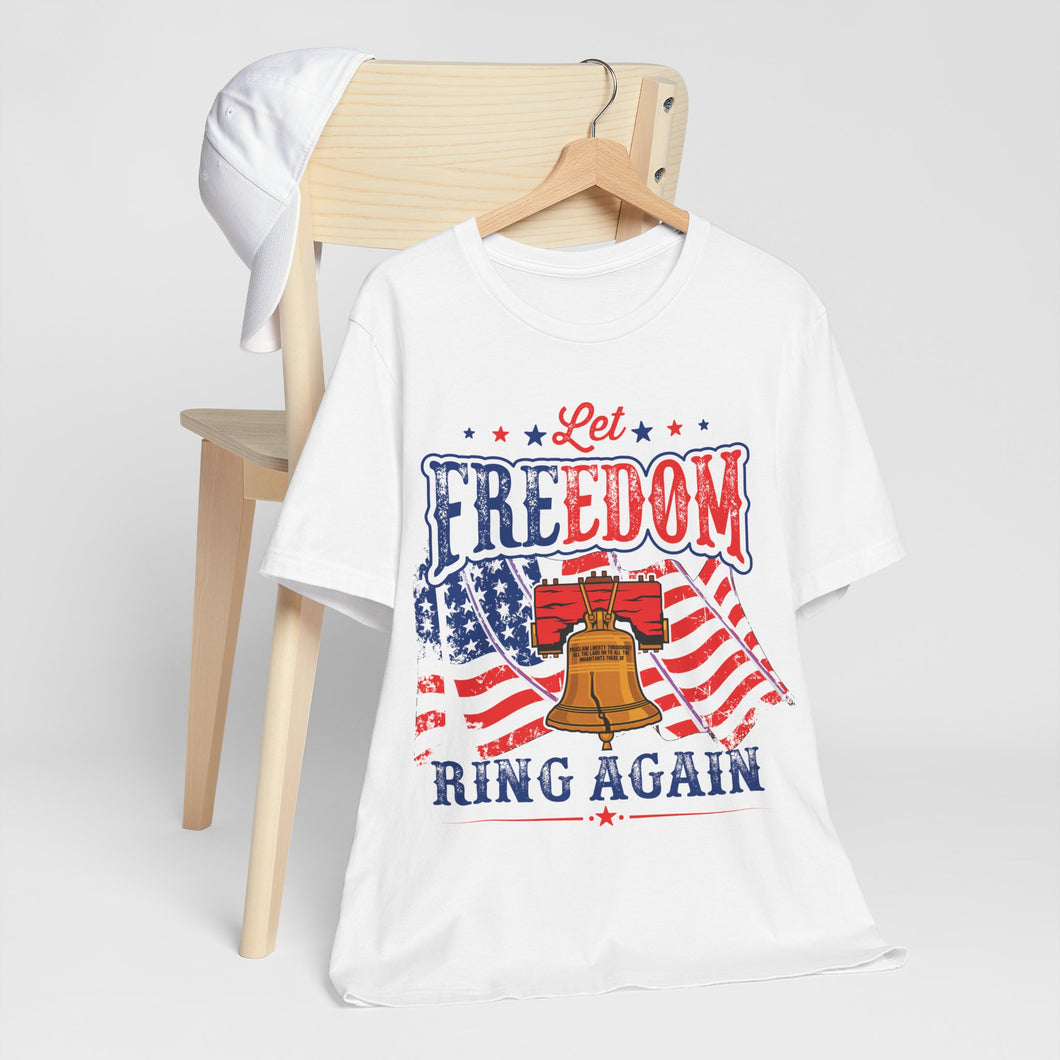 5USAR   Let Freedom Ring Again t shirt