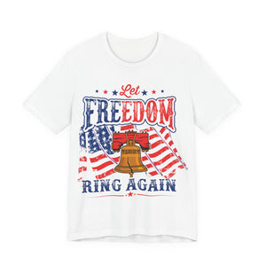 5USAR   Let Freedom Ring Again t shirt