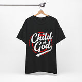 6CTS   Unisex christian t shirt Child of God