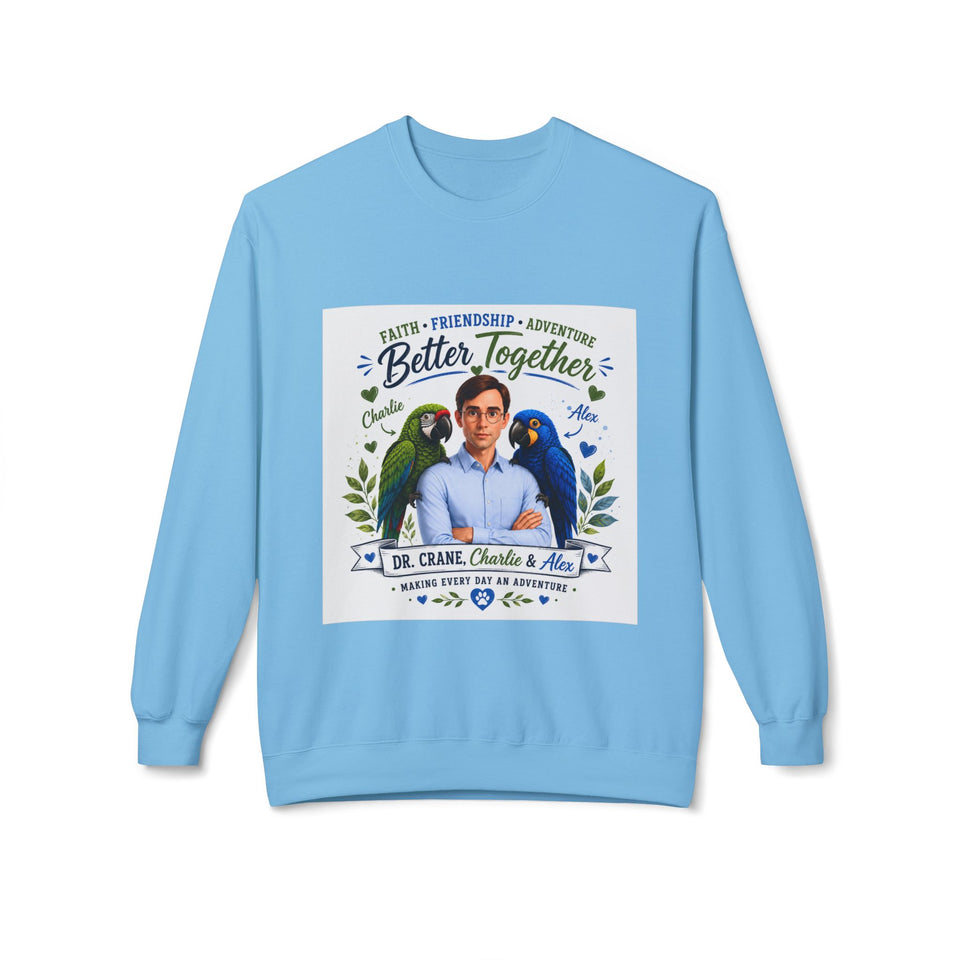Dr. Crane, Charlie & Alex – Better Together Christian Sweatshirt CA19