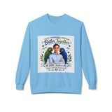 Dr. Crane, Charlie & Alex – Better Together Christian Sweatshirt CA19