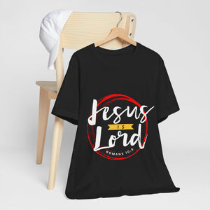 17CTS   Unisex Christian t shirt Jesus is Lord off All