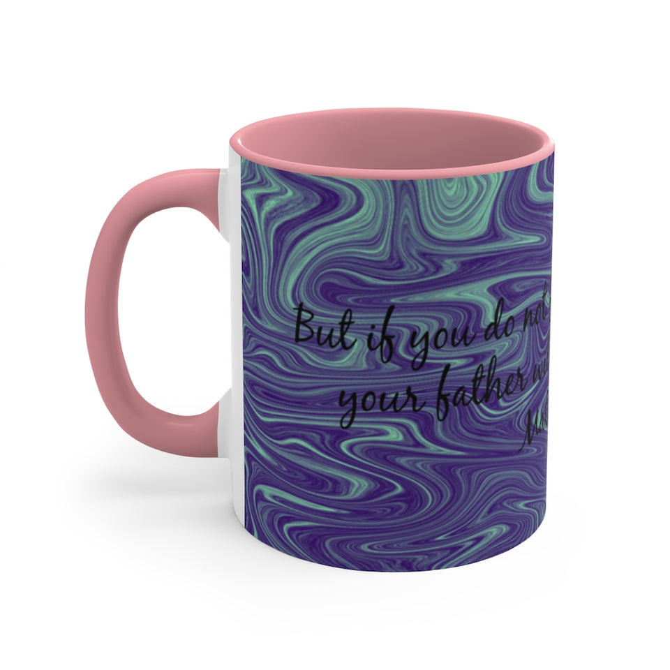 3CMSM  Colorful Marble Matthew 6:15 Mug