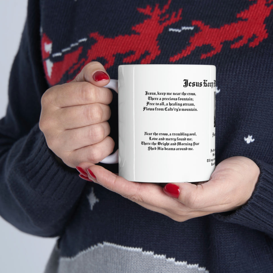 28H  Jesus Keep Me Near the Cross  Mug
