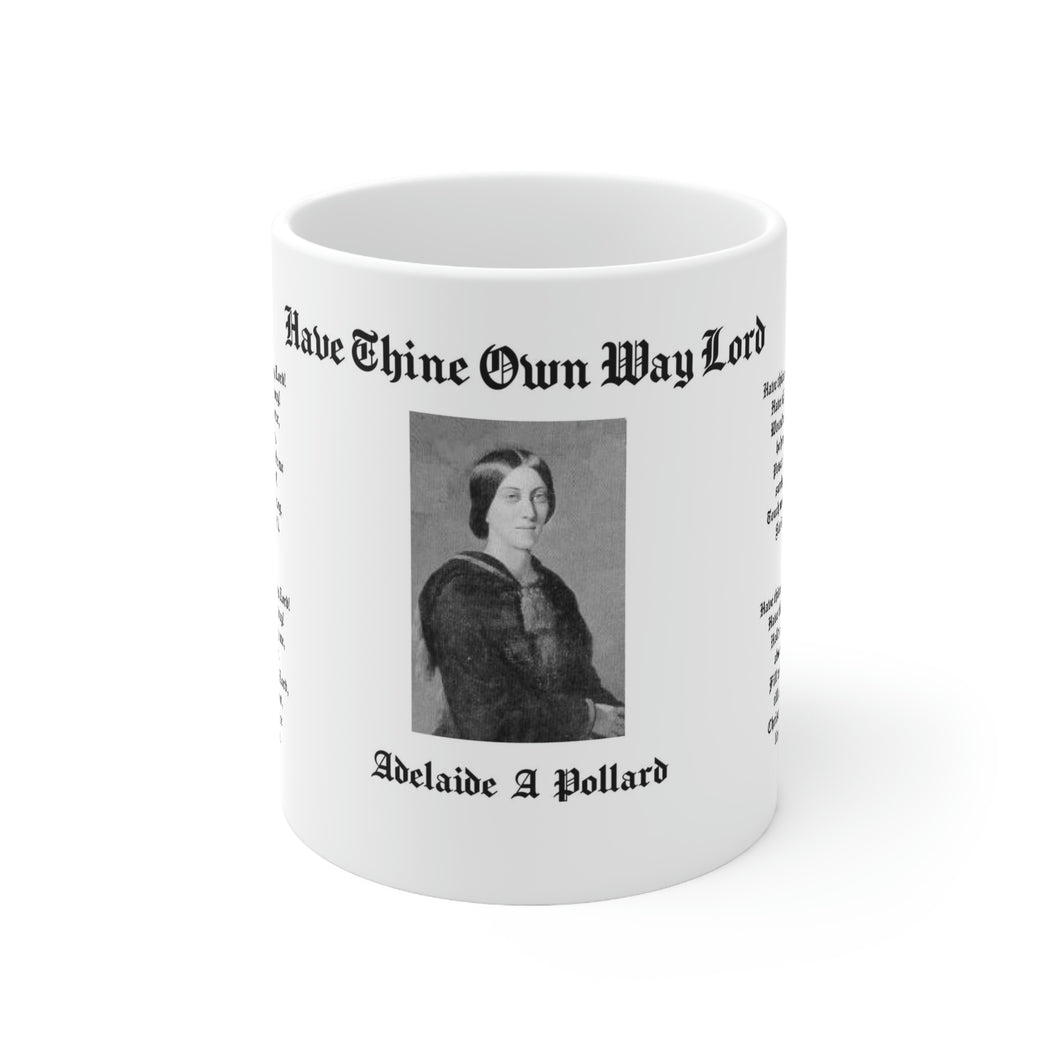 18H  Have Thine Own Way Lord  Mug
