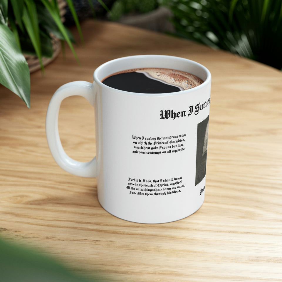 57H  When I Survey the Wondrous Cross  Mug