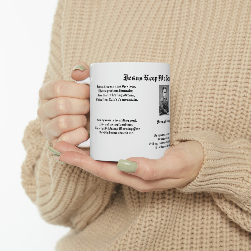 28H  Jesus Keep Me Near the Cross  Mug