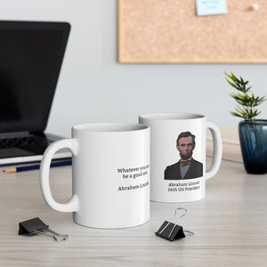 1ALM  Abraham Lincoln Historical quote mug